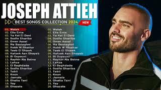 Joseph Attieh | Joseph Attieh Best Songs Collection 2024 | مجموعة أفضل أغاني جوزيف عطية 2024