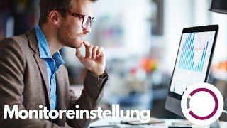 Welche Monitor-Einstellung ist die richtige? Was ist eigentlich eine Computerbrille?