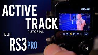 ActiveTrack Tutorial: DJI RS3 Pro