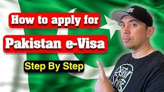 How to Apply for Pakistan Visa Online | Step by Step Pakistan Tourist eVisa