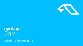 ayokay - Signs (Station To Station Remix)