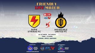 [LIVE FOOTBALL] INVINCIBLE UNITED vs SUPA STRIKAS : FRIENDLY MATCH