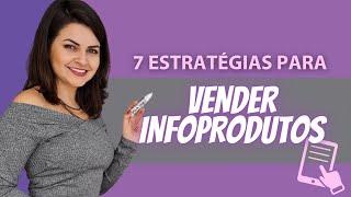 Como vender um infoproduto | 7 estratégias 2021