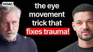 The Body Trauma Expert: This Eye Movement Trick Can Fix Your Trauma! The Body Keeps The Score!