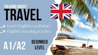 A1/A2 Beginner English Listening Practice - Travel