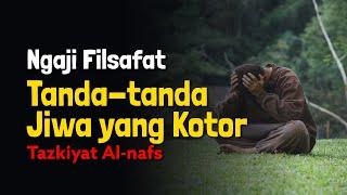 Ngaji Filsafat Tanda-tanda Jiwa yang Kotor Dr Fahruddin Faiz | Studi Filsafat