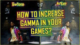 How To Increase Gamma In Your Games?  WORKING!