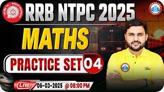 RRB NTPC Maths Classes 2025 | RRB NTPC Maths Practice Set #04 | Railway Maths By Rahul Sir