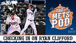 What do the Mets have in power-hitting prospect Ryan Clifford? | The Mets Pod | SNY