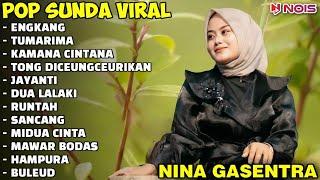 NINA GASENTRA - "ENGKANG, TUMARIMA, KAMANA CINTANA" - POP SUNDA LAWAS | FULL ALBUM TERBARU 2024