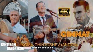 Komil Chintoshev (Andoq) 4K ISHTIXON
