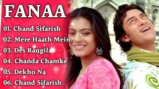 Fanaa Movie All Songs || Audio Jukebox ||Aamir khan & kajol || Evergreen Music