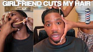 I Let My Girlfriend Cut My Hair