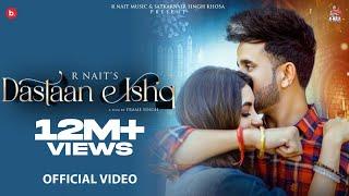 Dastaan E Ishq (Official Video) R Nait ft. Nikkesha  MixSingh | Punjabi Song