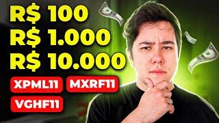 QUANTO RENDE 100, 1.000 E 10.000 REAIS EM FUNDOS IMOBILIÁRIOS? MXRF11 XPML11 VGHF11