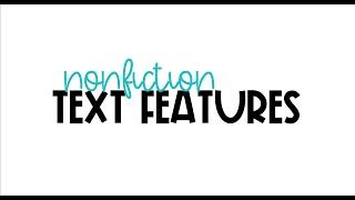 Nonfiction Text Features
