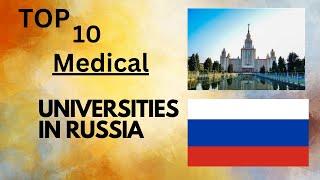 Top 10 Medical universities in RUSSIA/2024