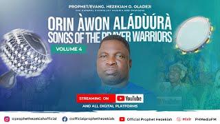 Orin Àwọn Aládùúrà (Song of the Prayer Warriors) - Volume 4