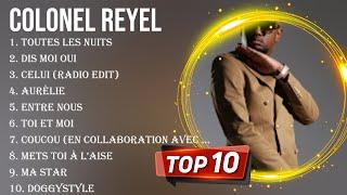 The best of  Colonel Reyel full album 2024 ~ Top Artists To Listen 2024