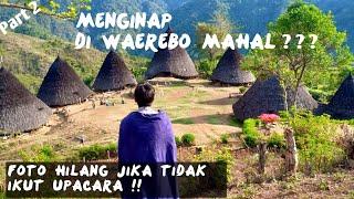 Backpacker Ke Labuan Bajo & Waerebo, Cuma 2 juta !!!! [PART 2]