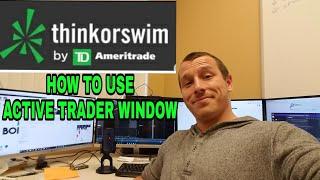 How To Use Think Or Swim | Active Trader Window