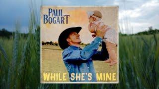 Paul Bogart • While She's Mine • Audio Only