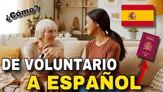 VOLUNTARIADO en España   tu camino MÁS FÁCIL para la NACIONALIDAD Española 