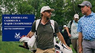 Erik Anders Lang Caddies in a Major Championship