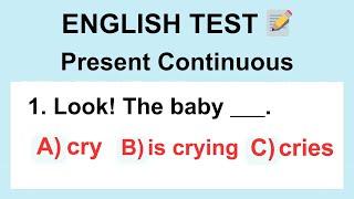 English Test: Present Continuous : Verb Tenses – Present Continuous Tense Quiz #englishquiz