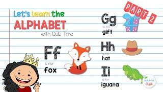 Let's Learn The Alphabet Part 2 | Learning video for kids with Quiz and Free Alphabet Flashcards