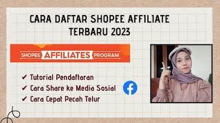 CARA DAFTAR SHOPEE AFFILIATE PROGRAM TERBARU 2023 / CARA DAPAT KOMISI TANPA BELI PRODUK