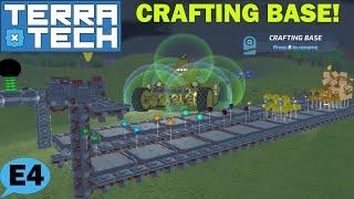 TerraTech | CRAFTING BASE! | E4 S2