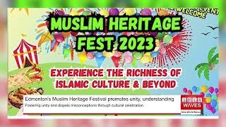 Edmonton's Muslim Heritage Festival promotes unity, understanding