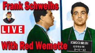 MobVlog Live with Red Wemette -  Frank The German Schweihs