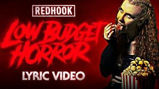 RedHook - Low Budget Horror (OFFICIAL LYRIC VIDEO)