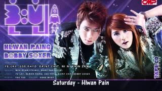 Saturday - Hlwan Paing