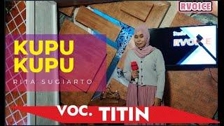 KUPU KUPU  II  Rita Sugiarto  II  Cover TITIN  # RVOICE#KUNCI RESTAREA#