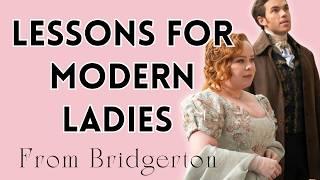 10 Lessons from Bridgerton for Modern Ladies! These never go out of Style 