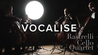 Rastrelli Cello Quartett | Vocalise