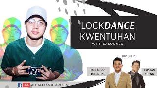 LOCKDANCE KWENTUHAN WITH DJ LOONYO | All Access to Artists