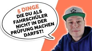 5 Dinge - Die du als Fahrschüler in der Prüfung nicht bringen kannst!