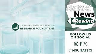 MSU NatSci News Rewind Podcast: science news for September 2023