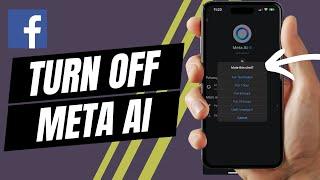 How To Turn Off Meta AI On Facebook - Full Guide