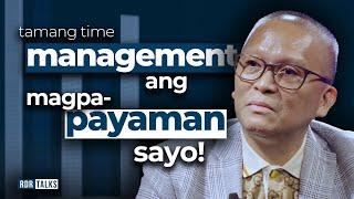 Tamang Time Management Ang Magpapayaman Sa'yo! | #rdrtalks