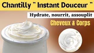 DIY: Chantilly Instant Douceur (Crème Coiffante) POUR DES CHEVEUX SOUPLES ET DOUX SANS CASSE !