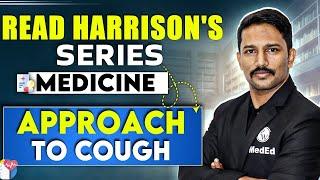 Medicine: Approach to Cough | 4th Year MBBS | Dr. Santosh | Read Harrison's Series