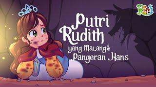 Putri Rudith yang Malang dan Pangeran Hans | Dongeng Anak Bahasa Indonesia | Cerita Rakyat Nusantara