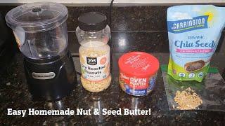 Homemade Nut & Seed Butter - Healthy Superfood - Don't Buy! Make It Yourself!