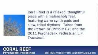 Psychadelik Pedestrian - Coral Reef