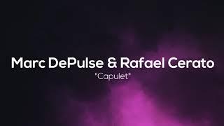 Marc DePulse & Rafael Cerato - Capulet (Original Mix) [Parquet Recordings]